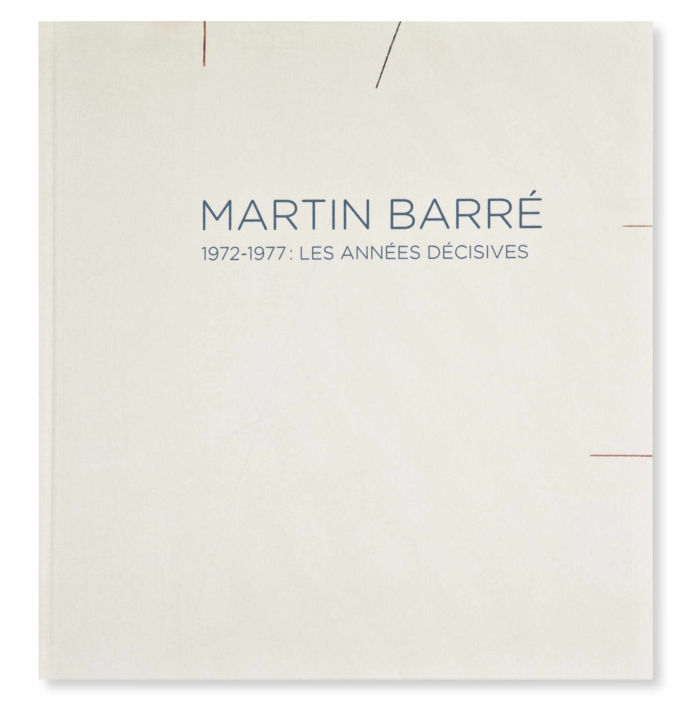 Martin Barré. 1972-1977 : Les années décisives