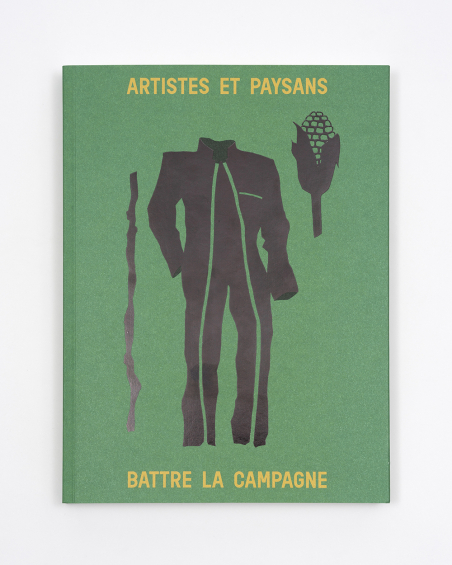 Artistes et paysans. Battre la campagne