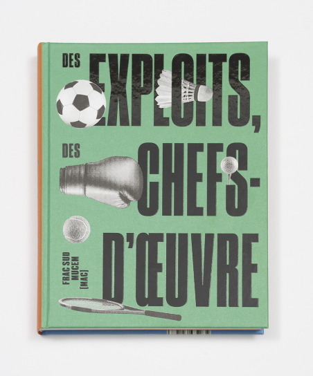 Des exploits, des chefs-d'oeuvre